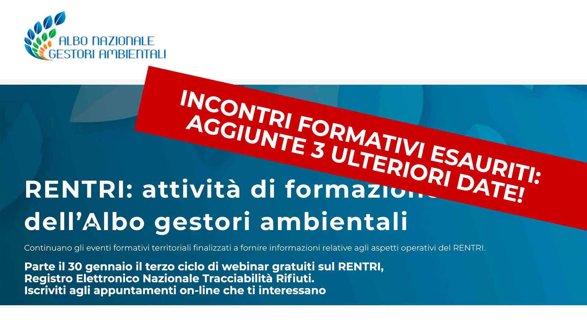 AMBIENTE – L'Albo Gestori Ambientali aggiunge 3 ulteriori date per gli incontri formativi gratuiti sul RENTRI. Iscriviti ai webinar che ti interessano