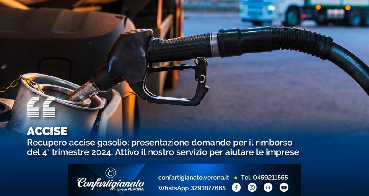 ACCISE – Recupero accise gasolio: presentazione domande per il rimborso del 4° trimestre 2024. Attivo il nostro servizio per aiutare le imprese