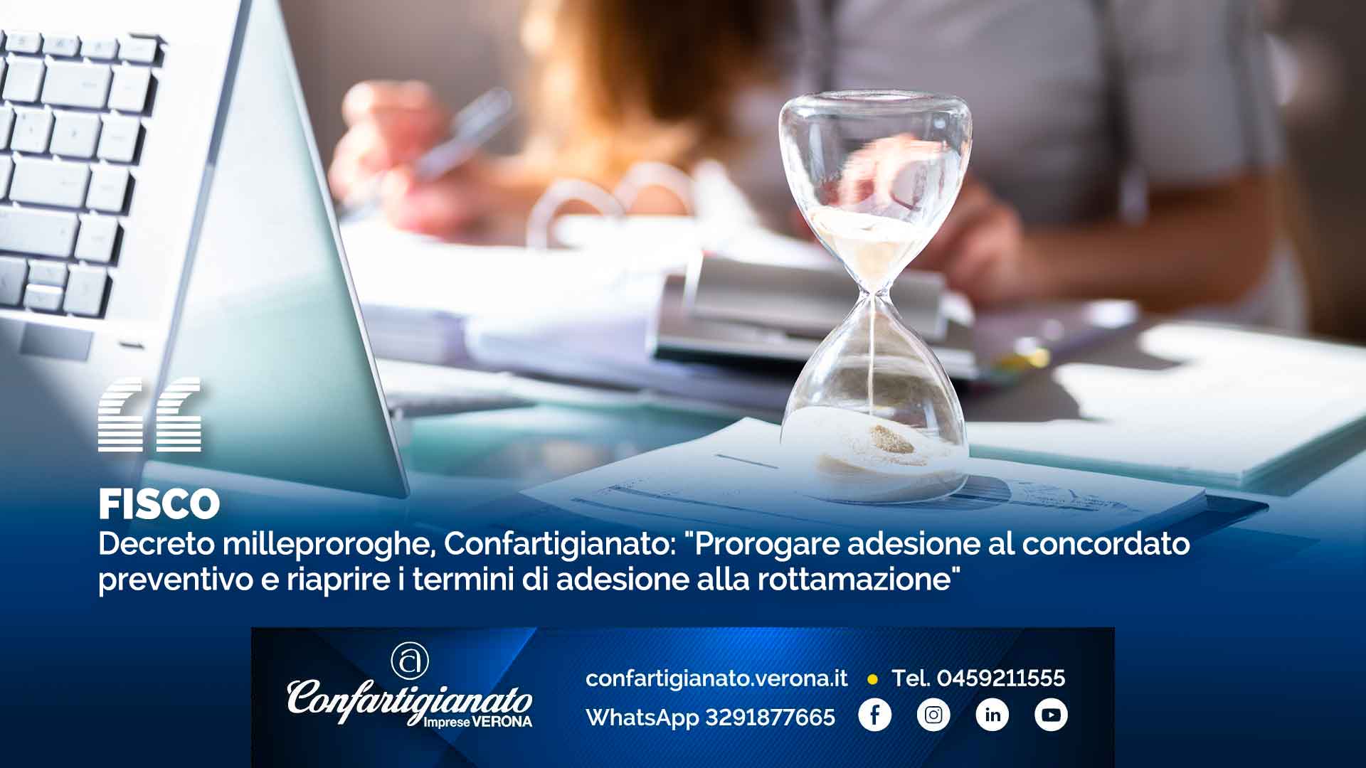 FISCO – Decreto milleproroghe, Confartigianato: "Prorogare adesione al concordato preventivo e riaprire i termini di adesione alla rottamazione"