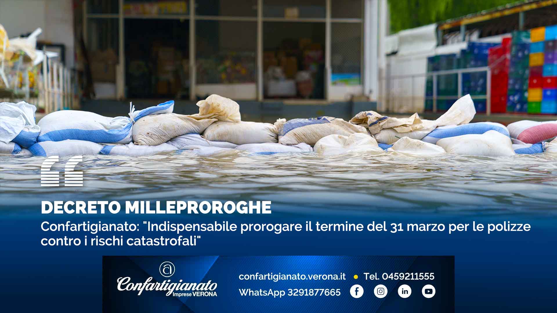 DECRETO MILLEPROROGHE – Confartigianato: "Indispensabile prorogare il termine del 31 marzo per le polizze contro i rischi catastrofali"