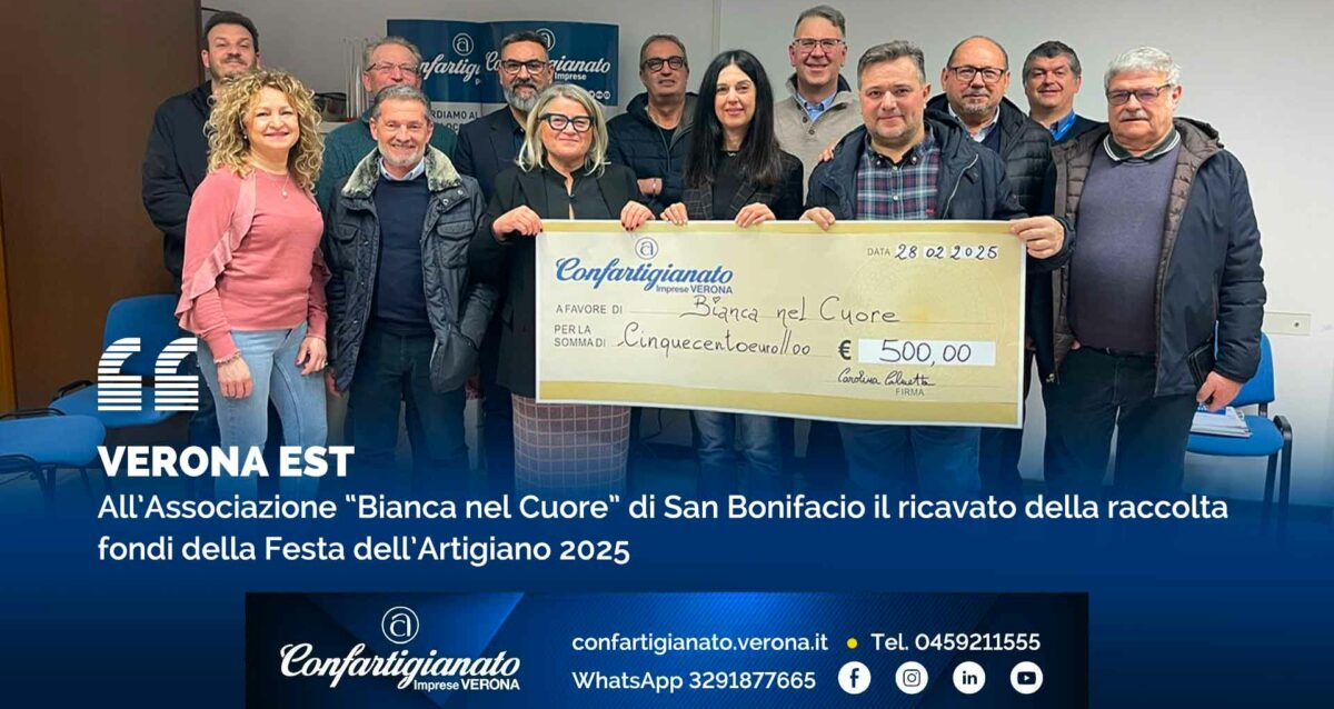 VERONA EST – All’Associazione “Bianca nel Cuore” di San Bonifacio il ricavato della raccolta fondi della Festa dell’Artigiano 2025