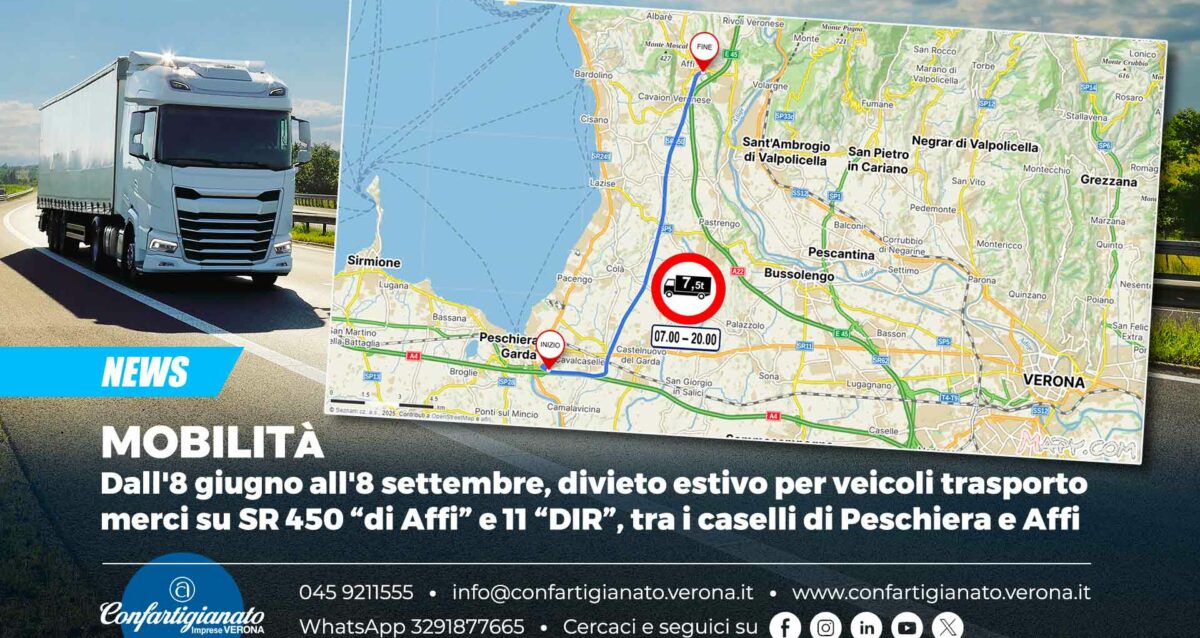 MOBILITA’ – Dall'8 giugno all'8 settembre, divieto estivo per veicoli trasporto merci su SR 450 “di Affi” e 11 “DIR”, tra i caselli di Peschiera e Affi