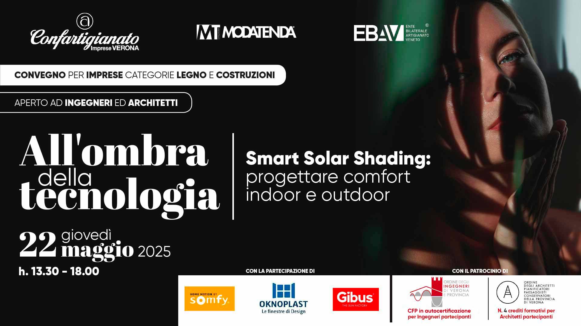 LEGNO & EDILIZIA – Evento dedicato a schermature e sistemi tecnologici di protezione solare: "All'ombra della Tecnologia", il 22 maggio a Villafranca. Iscriviti per partecipare
