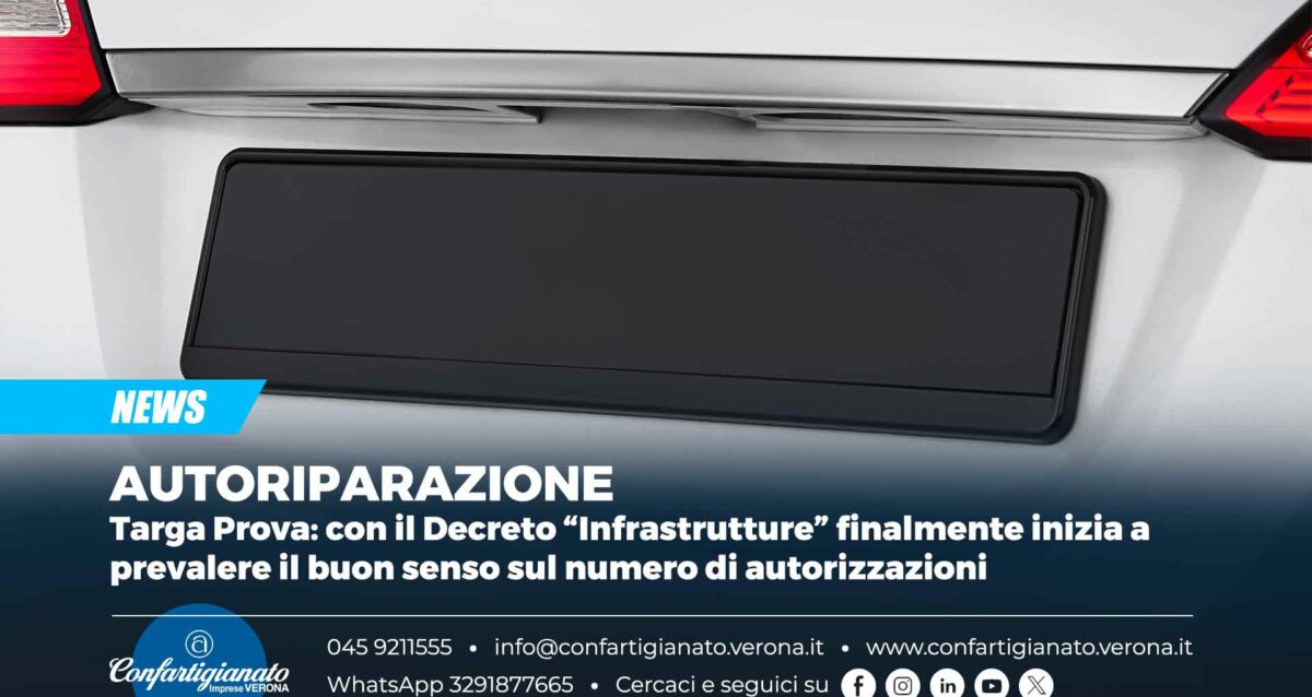 AUTORIPARAZIONE – Targa Prova: con il Decreto “Infrastrutture” finalmente inizia a prevalere il buon senso sul numero di autorizzazioni