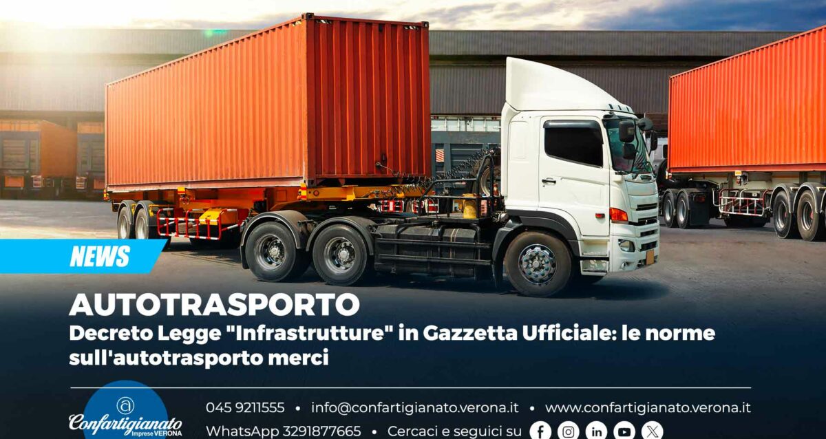 AUTOTRASPORTO - Decreto Legge "Infrastrutture" in Gazzetta Ufficiale: le norme sull'autotrasporto merci