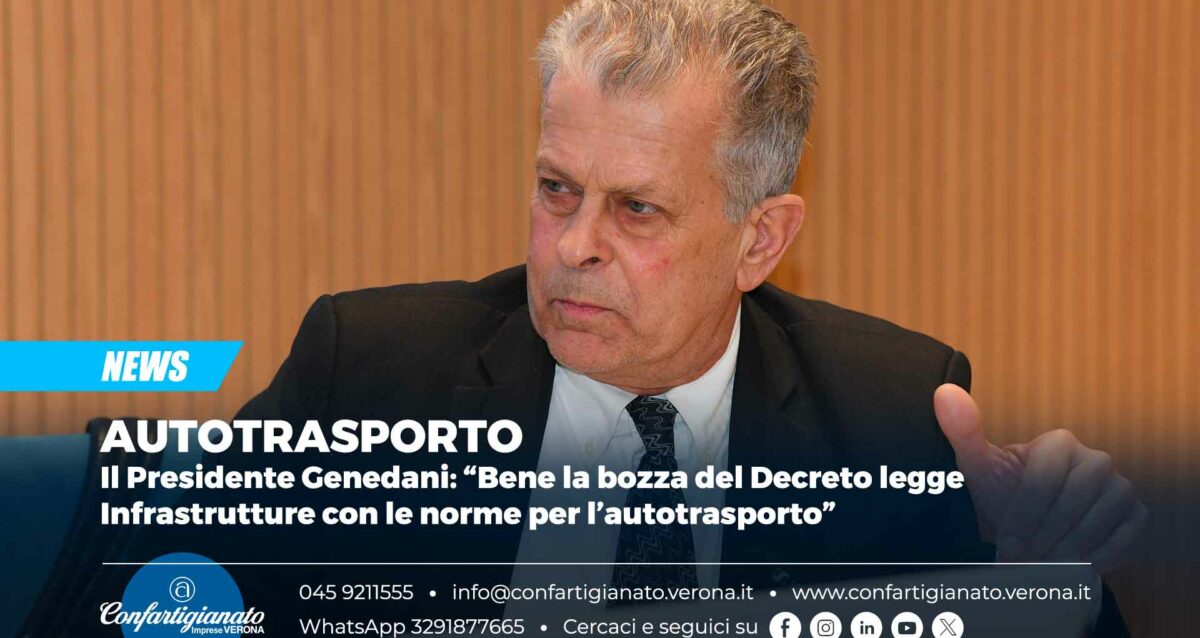 AUTOTRASPORTO – Il Presidente Genedani: “Bene la bozza del Decreto legge infrastrutture con le norme per l’autotrasporto”