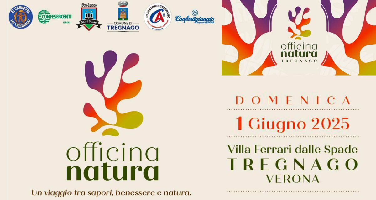 VERONA EST – A Tregnago torna Officina Natura, sostenuta da Confartigianato: domenica 1 giugno, l'evento per la valorizzazione del tregnaghese e della Lessinia Orientale