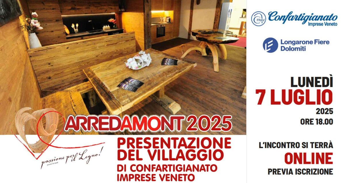 LEGNO ARREDO – Lunedì 7 luglio, webinar di presentazione del "Villaggio Confartigianato" nell'ambito di Arredamont 2025, fiera dell'arredare in montagna