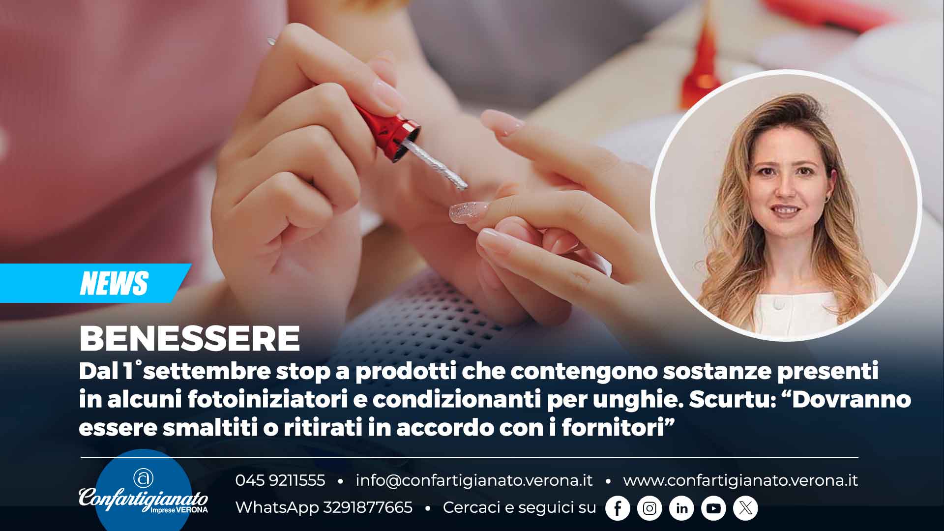 BENESSERE – Dal 1° settembre stop a prodotti che contengono sostanze presenti in alcuni fotoiniziatori e condizionanti per unghie. Scurtu: “Dovranno essere smaltiti o ritirati in accordo con i fornitori”
