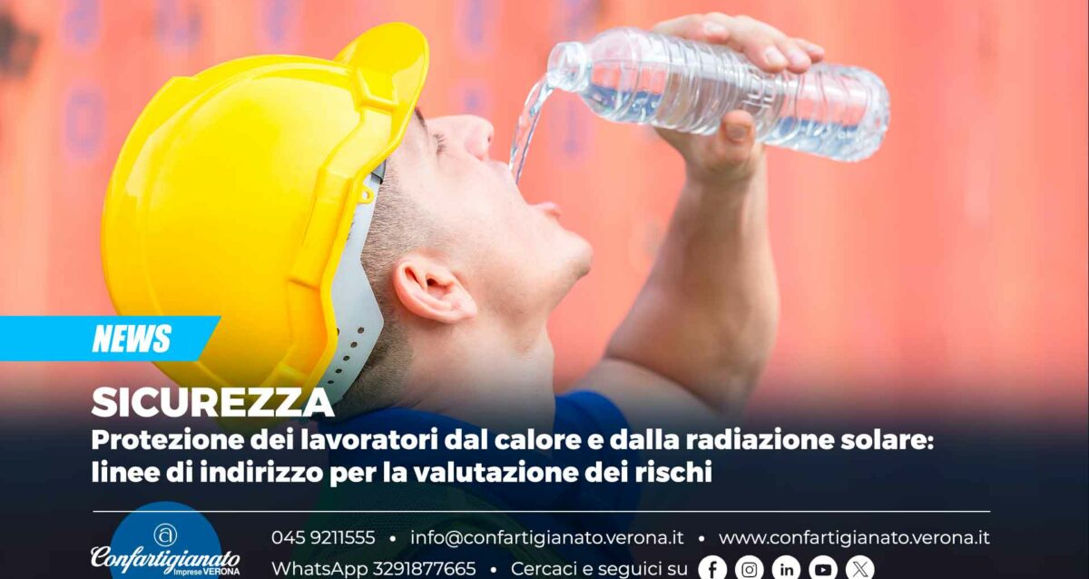 SICUREZZA – Protezione dei lavoratori dal calore e dalla radiazione solare: linee di indirizzo per la valutazione dei rischi