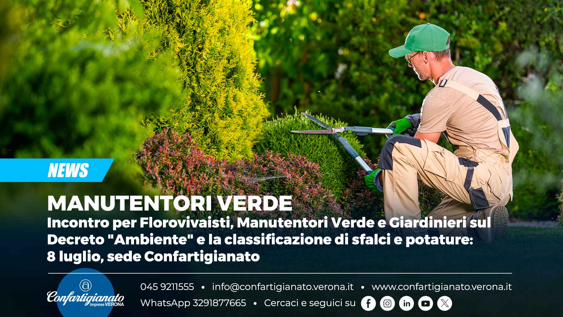 MANUTENTORI VERDE – Incontro per Florovivaisti, Manutentori Verde e Giardinieri sul Decreto "Ambiente" e la classificazione di sfalci e potature: 8 luglio, sede Confartigianato