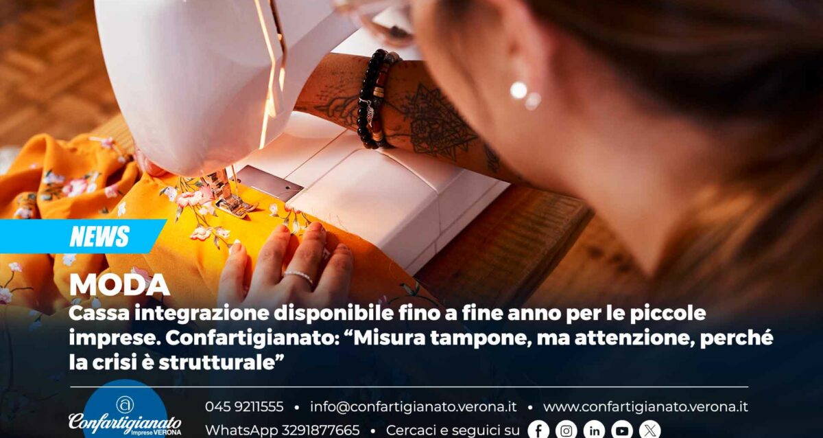 MODA – Cassa integrazione disponibile fino a fine anno per le piccole imprese. Confartigianato: “Misura tampone, ma attenzione che la crisi è strutturale”