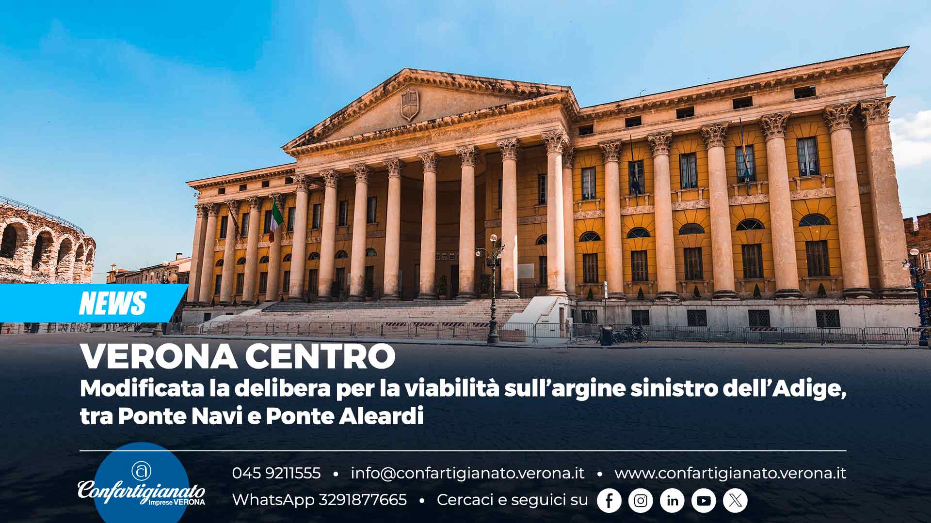 VERONA CENTRO – Modificata la delibera per la viabilità sull’argine sinistro dell’Adige, tra Ponte Navi e Ponte Aleardi