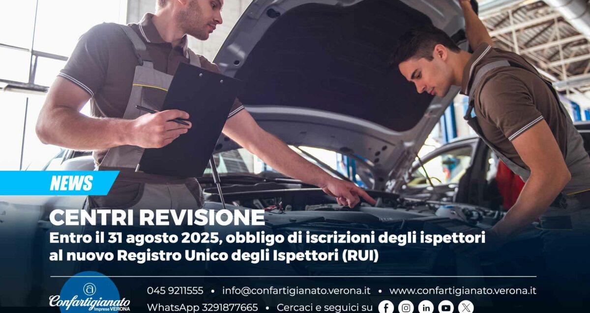 CENTRI REVISIONE – Entro il 31 agosto 2025, obbligo di iscrizioni degli ispettori al nuovo Registro Unico degli Ispettori (RUI)
