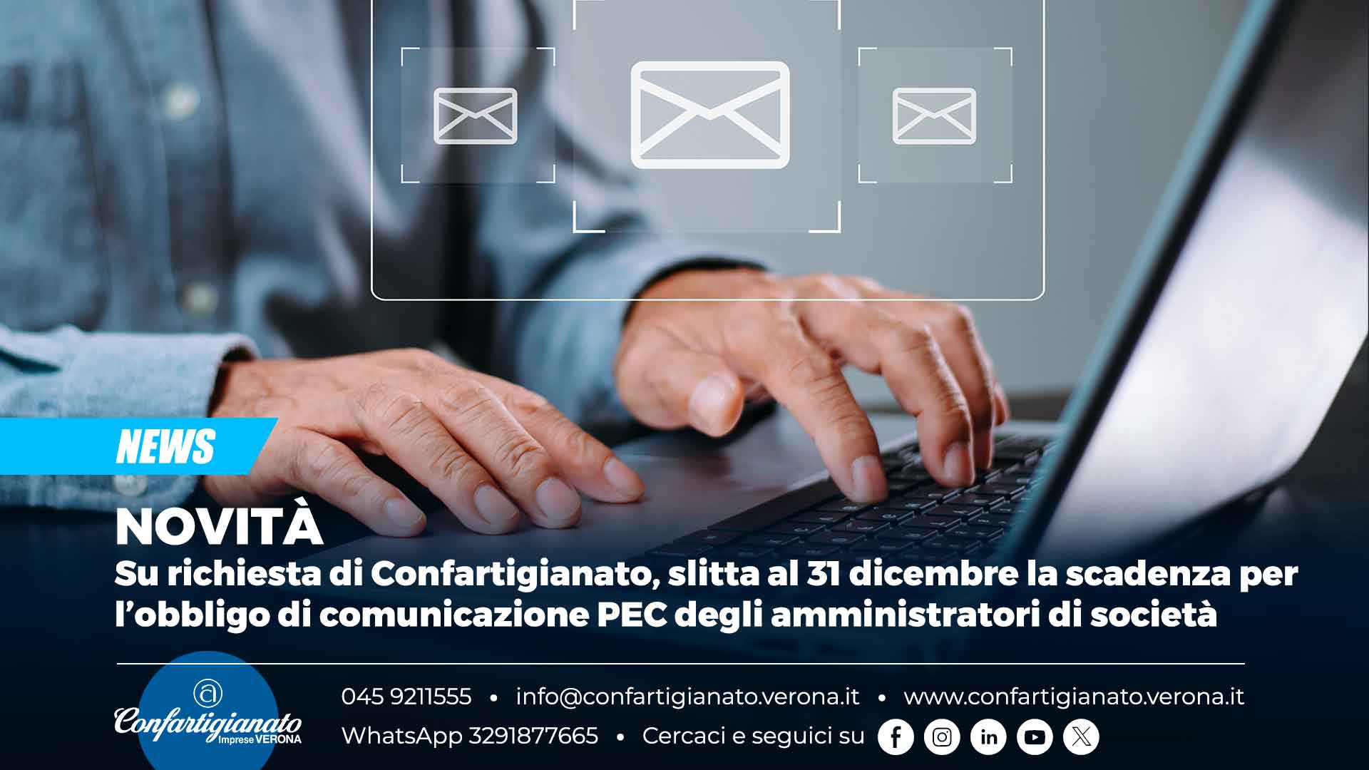 NOVITÀ – Si richiesta di Confartigianato, slitta al 31 dicembre la scadenza per l’obbligo di comunicazione PEC degli amministratori di società