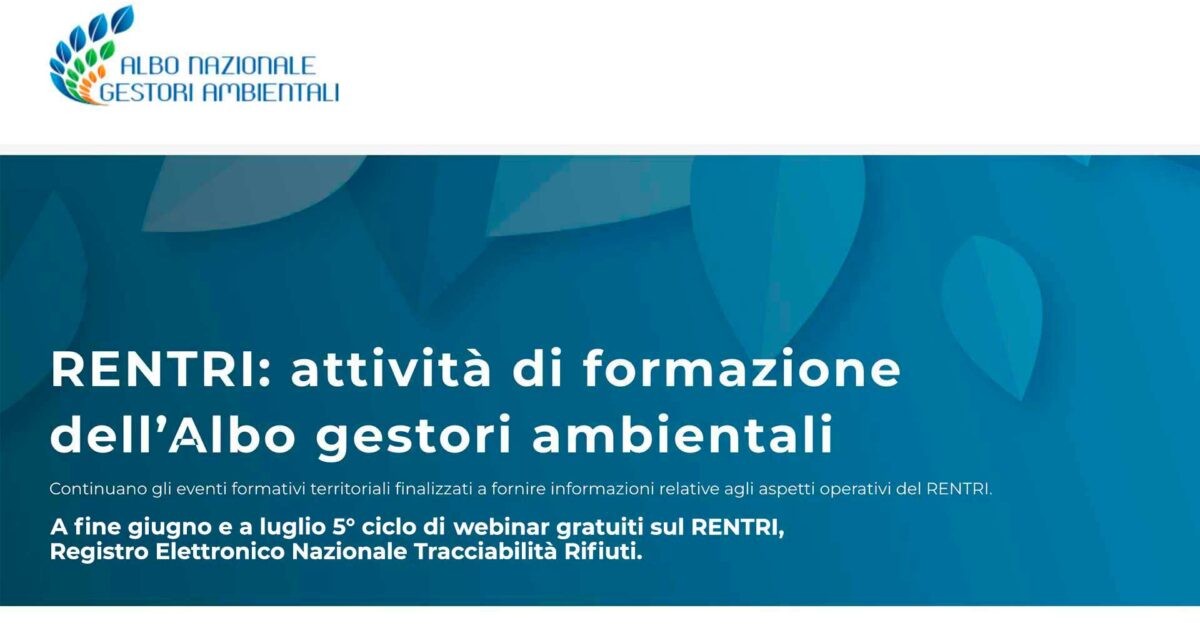 AMBIENTE – Parte il 30 giugno il quinto ciclo di formazione gratuita sul RENTRI, Registro Elettronico Nazionale Tracciabilità Rifiuti. Potrai iscriverti ai webinar che ti interessano