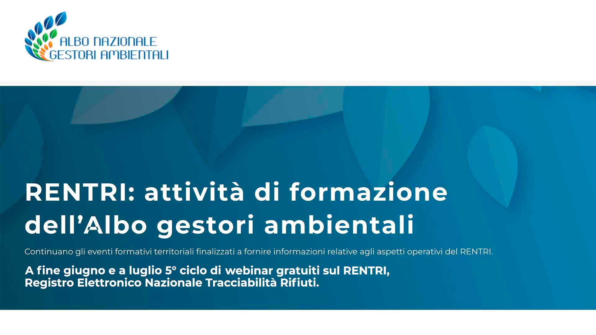 AMBIENTE – Parte il 30 giugno il quinto ciclo di formazione gratuita sul RENTRI, Registro Elettronico Nazionale Tracciabilità Rifiuti. Potrai iscriverti ai webinar che ti interessano