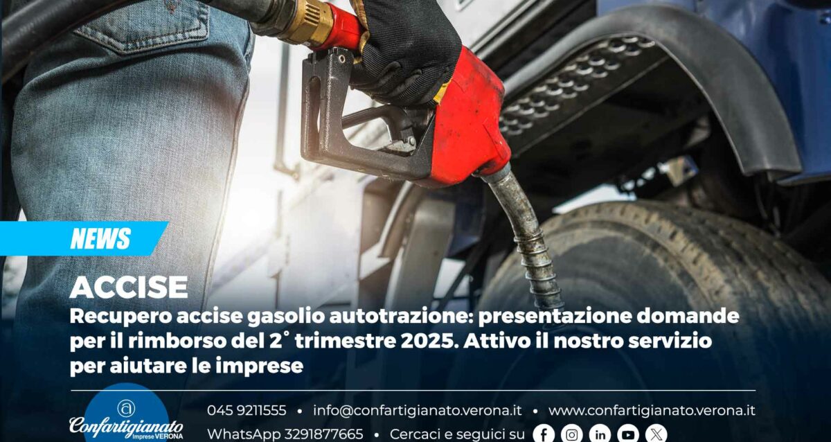 ACCISE – Recupero accise gasolio autotrazione: presentazione domande per il rimborso del 2° trimestre 2025. Attivo il nostro servizio per aiutare le imprese