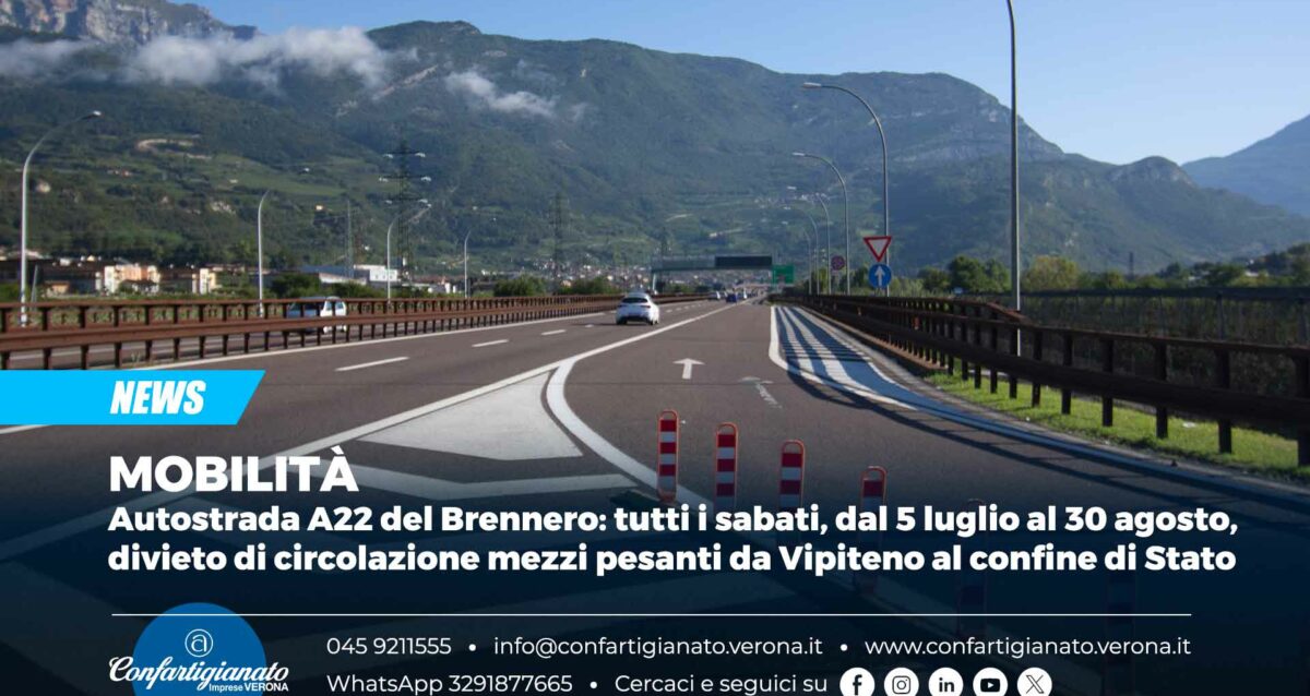 MOBILITÀ – Autostrada del Brennero A22: tutti i sabati, dal 5 luglio al 30 agosto, divieto di circolazione mezzi pesanti da Vipiteno al confine di Stato