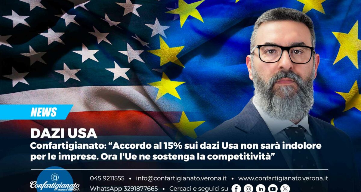 DAZI USA – Confartigianato: “Accordo al 15% sui dazi Usa non sarà indolore per le imprese. Ora l'Ue ne sostenga la competitività”
