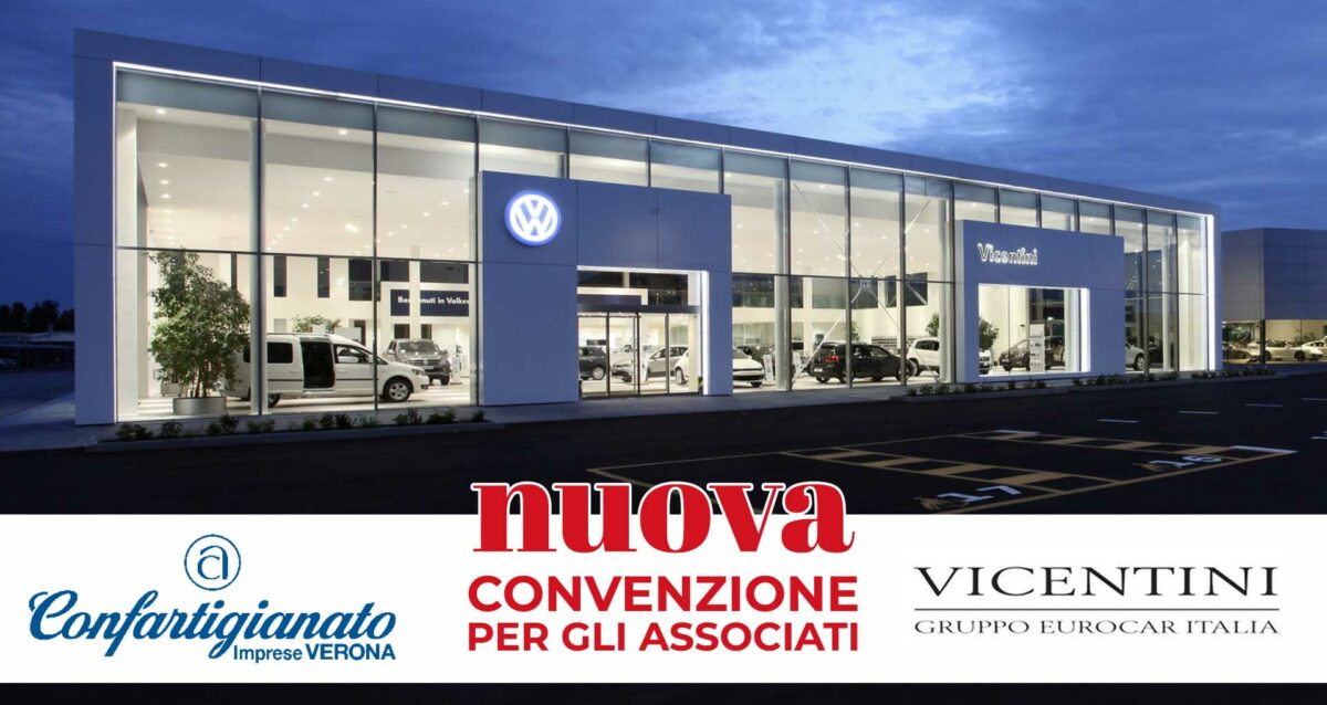 CONVENZIONE – Accordo tra Confartigianato Verona e Vicentini Gruppo Eurocar Italia: ulteriori vantaggi sui veicoli commerciali Volkswagen oltre alle speciali condizioni offerte dalla convenzione nazionale