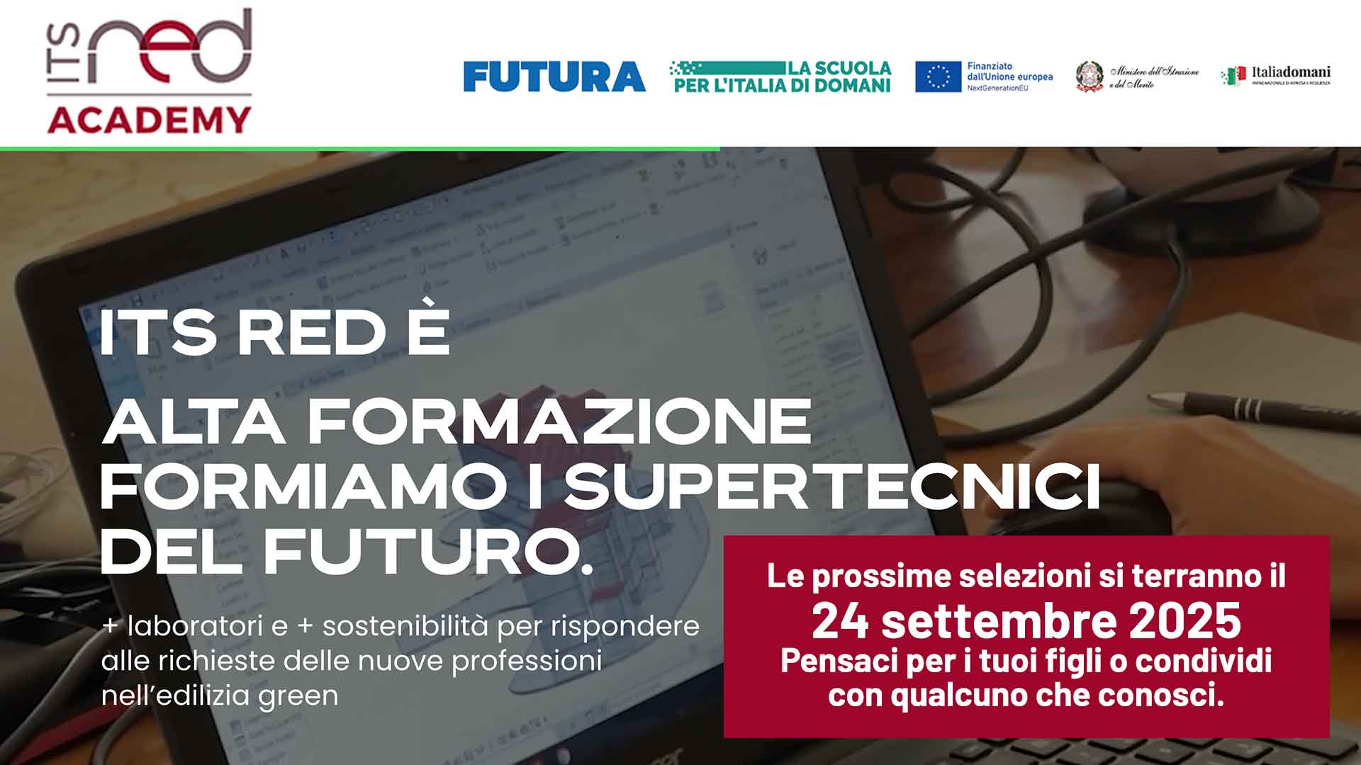 SCUOLA – Il 24 settembre le selezioni per frequentare ITS Red Academy, che prepara Tecnici Superiori in bioedilizia, impianti, costruzioni, sostenibilità, marketing e design