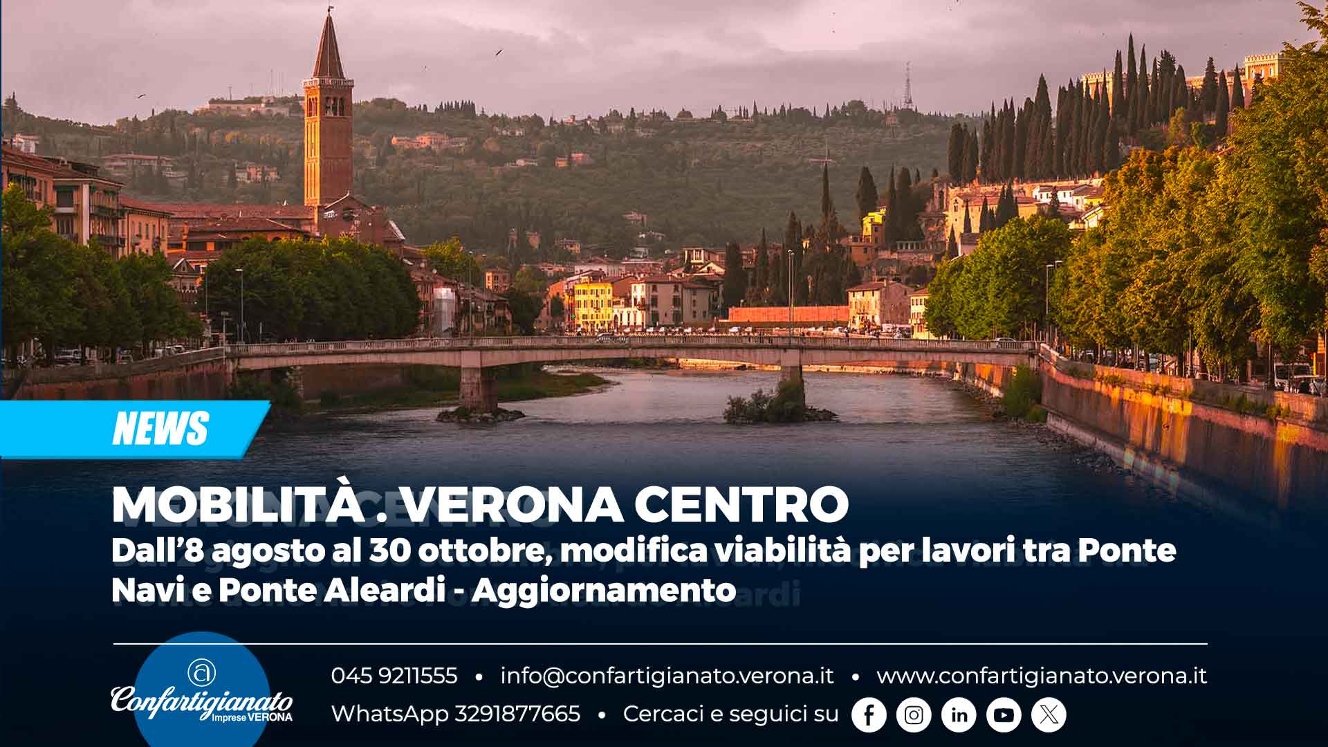 MOBILITÀ – Dal 8 agosto al 30 ottobre, modifica viabilità per lavori tra Ponte Navi e Ponte Aleardi - Aggiornamento