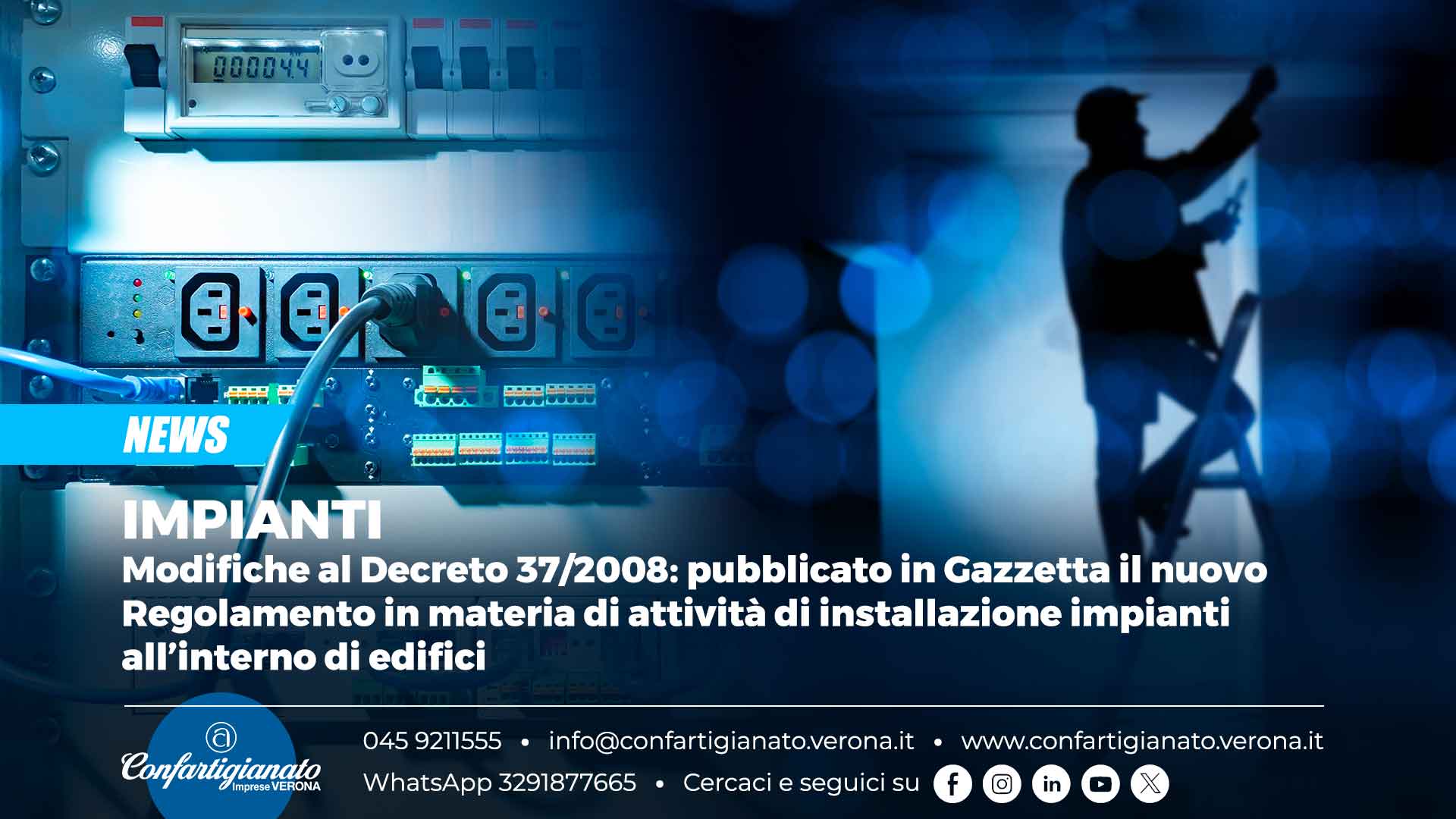 IMPIANTI – Modifiche al Decreto 37/2008: pubblicato in Gazzetta il nuovo Regolamento in materia di attività di installazione impianti all’interno di edifici