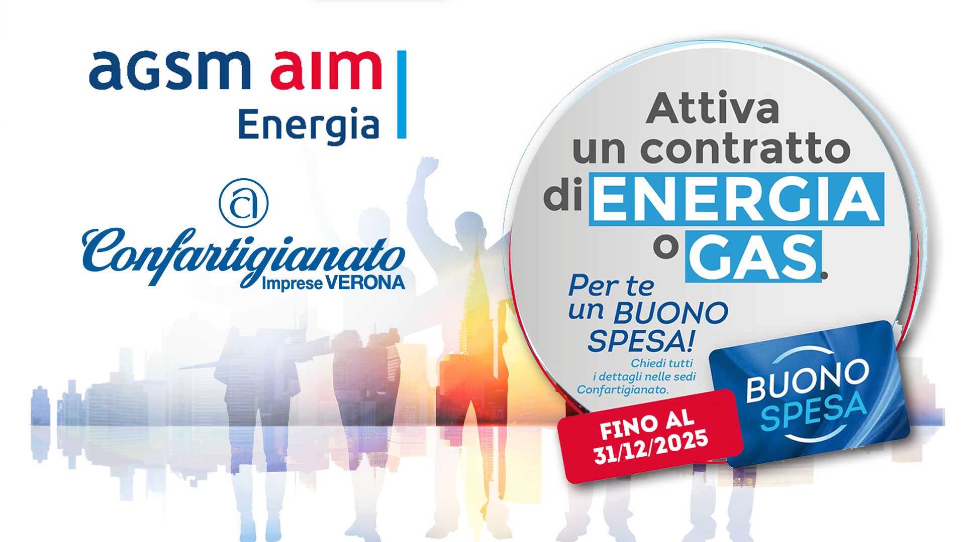ENERGIA – Nuovo vantaggio con la convenzione AGSM AIM Energia: per i nuovi contratti di luce o gas, buono spesa da 25 euro