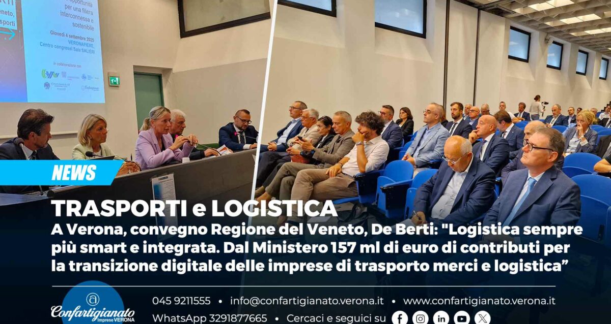 TRASPORTI – A Verona, convegno Regione del Veneto, De Berti: "Una logistica sempre più smart e integrata. Dal Ministero 157 milioni di euro di contributi per la transizione digitale delle imprese di trasporto merci e logistica”