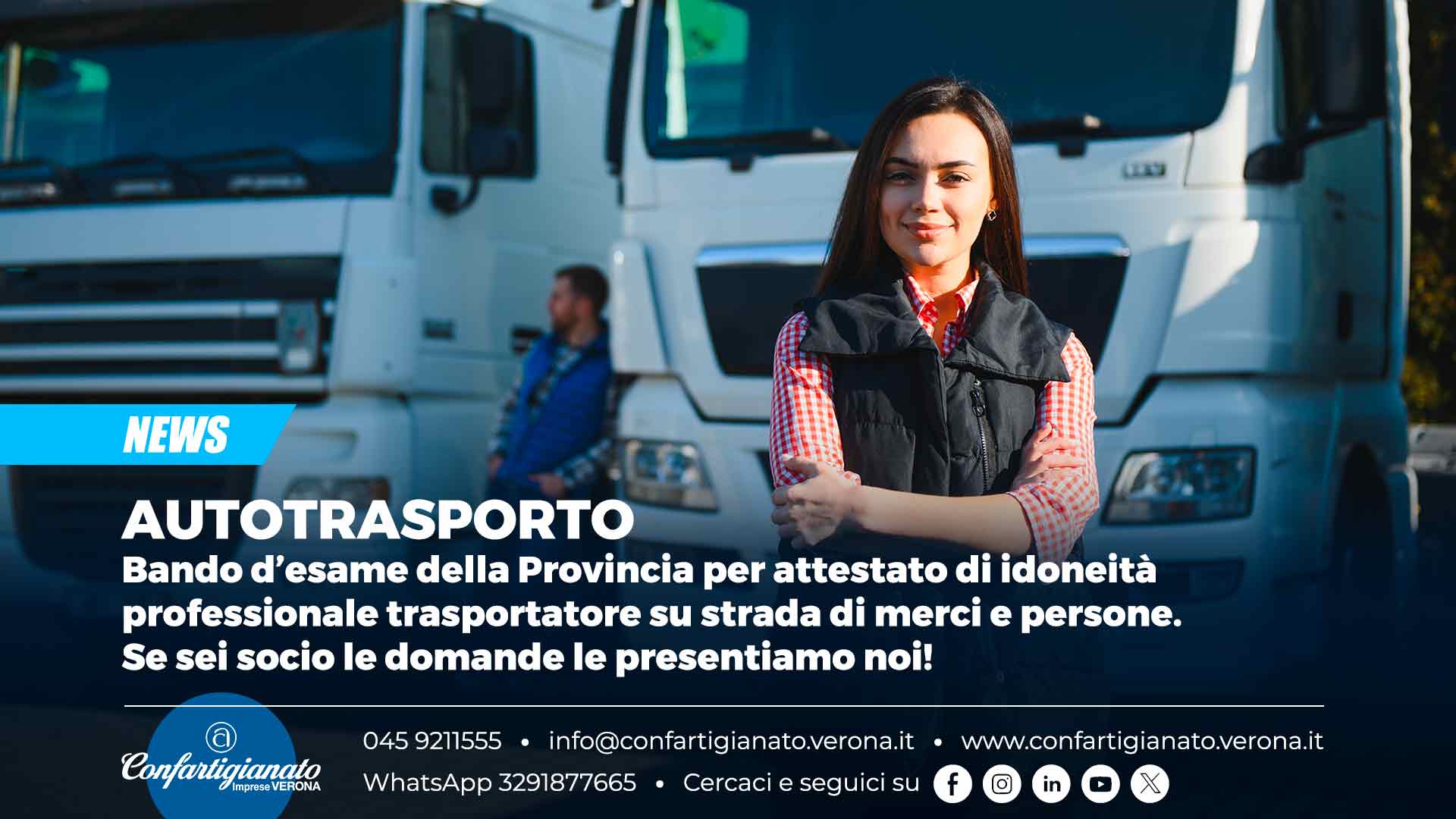 AUTOTRASPORTO – Bando d’esame della Provincia per attestato di idoneità professionale trasportatore su strada di merci e persone. Se sei socio le domande le presentiamo noi!