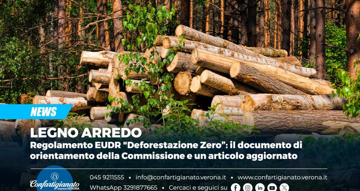 LEGNO ARREDO – Regolamento EUDR "Deforestazione Zero”: il documento di orientamento della Commissione e un articolo aggiornato