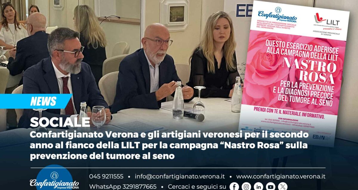 SOCIALE – Confartigianato Verona e gli artigiani veronesi per il secondo anno al fianco della LILT per la campagna “Nastro Rosa” sulla prevenzione del tumore al seno