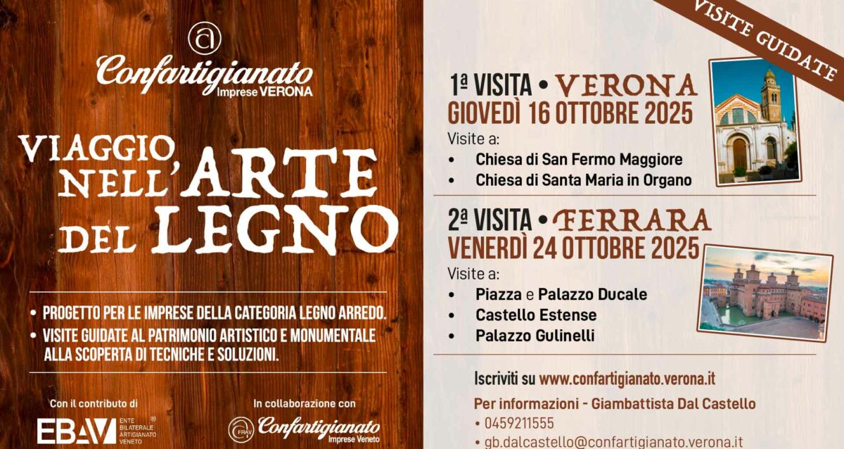 LEGNO ARREDO – "Viaggio nell'Arte del Legno": visite guidate al patrimonio artistico e monumentale. Si parte il 16 ottobre da Verona, mentre il 24 si va a Ferrara