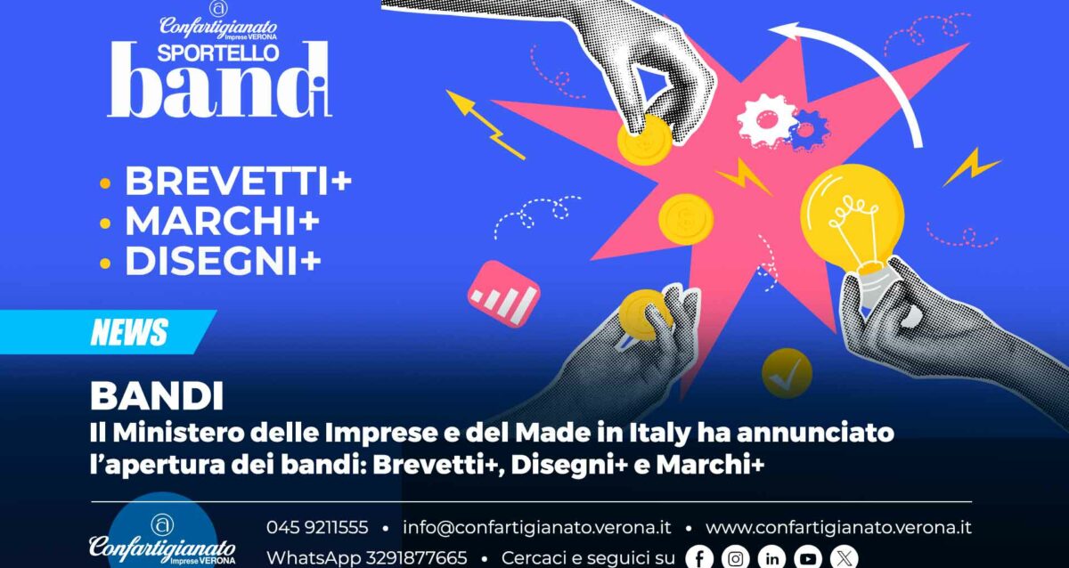 BANDI – Il Ministero delle Imprese e del Made in Italy ha annunciato l’apertura dei bandi: Brevetti+, Disegni+ e Marchi+