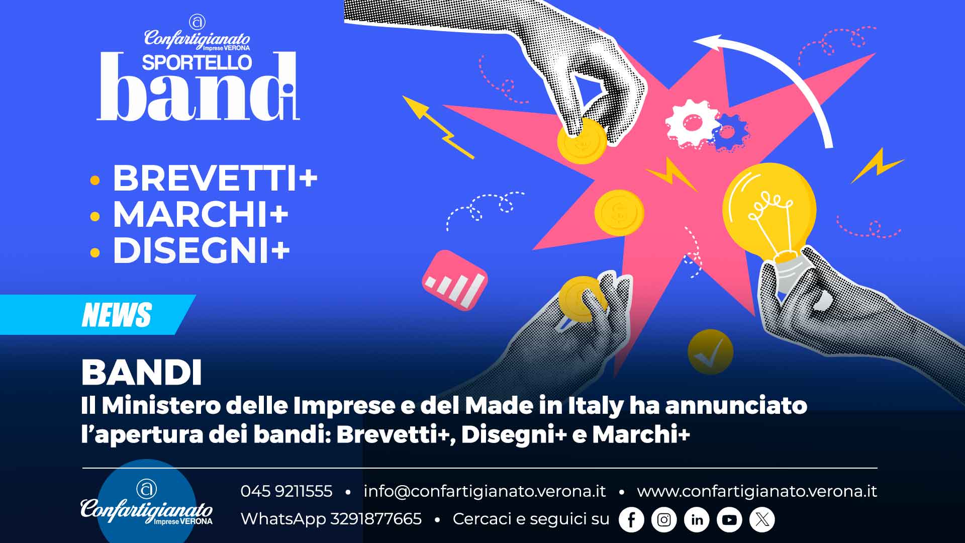 BANDI – Il Ministero delle Imprese e del Made in Italy ha annunciato l’apertura dei bandi: Brevetti+, Disegni+ e Marchi+