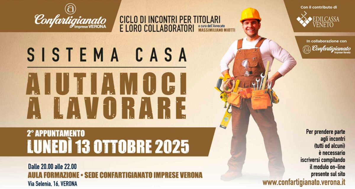 SISTEMA CASA – Lunedì 13 ottobre, seconda serata “Aiutiamoci A Lavorare”: incontro su contratti di appalto e le varianti nei lavori, per titolari e loro collaboratori. Iscriviti per partecipare