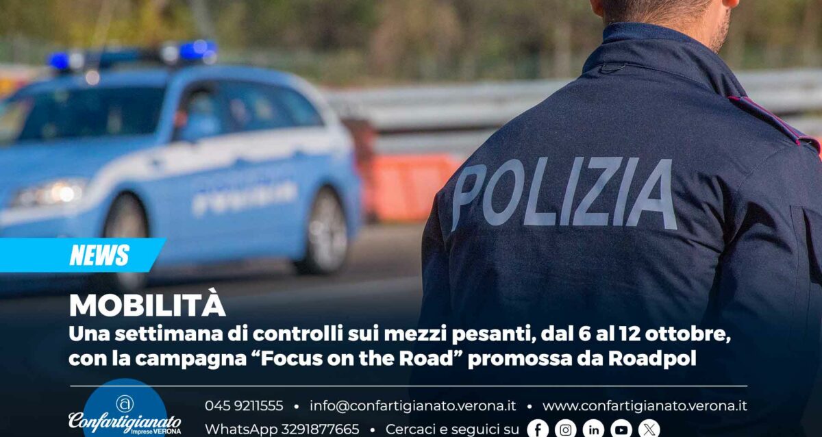 na settimana di controlli sui mezzi pesanti, dal 6 al 12 ottobre, con la campagna “Focus on the Road” promossa da Roadpol