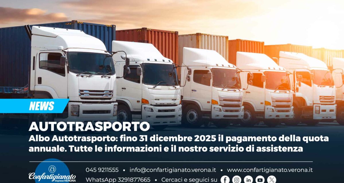 AUTOTRASPORTO – Albo Autotrasporto: fino 31 dicembre 2025 il pagamento della quota annuale. Tutte le informazioni e il nostro servizio di assistenza
