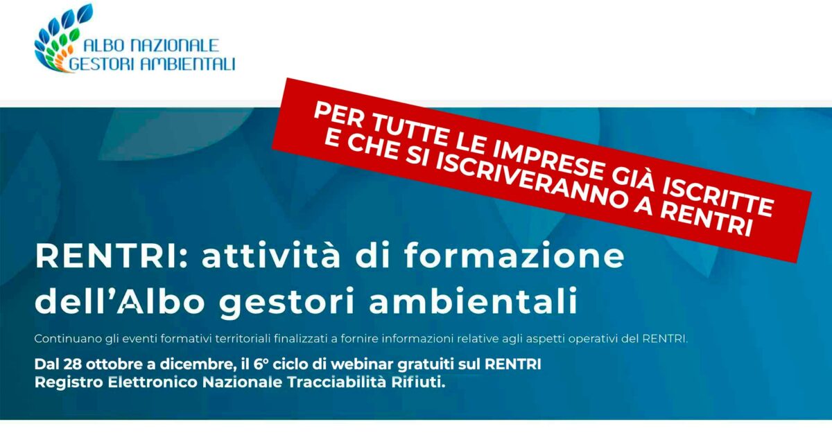 AMBIENTE – Sesto ciclo di formazione gratuita sul RENTRI: sarà illustrato il formulario identificazione rifiuto (FIR) digitale. Potrai iscriverti ai webinar che ti interessano