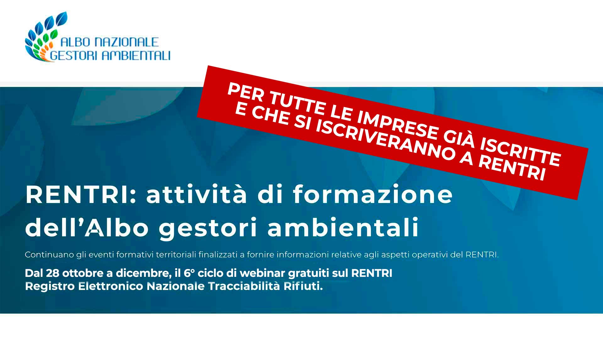 AMBIENTE – Sesto ciclo di formazione gratuita sul RENTRI: sarà illustrato il formulario identificazione rifiuto (FIR) digitale. Potrai iscriverti ai webinar che ti interessano