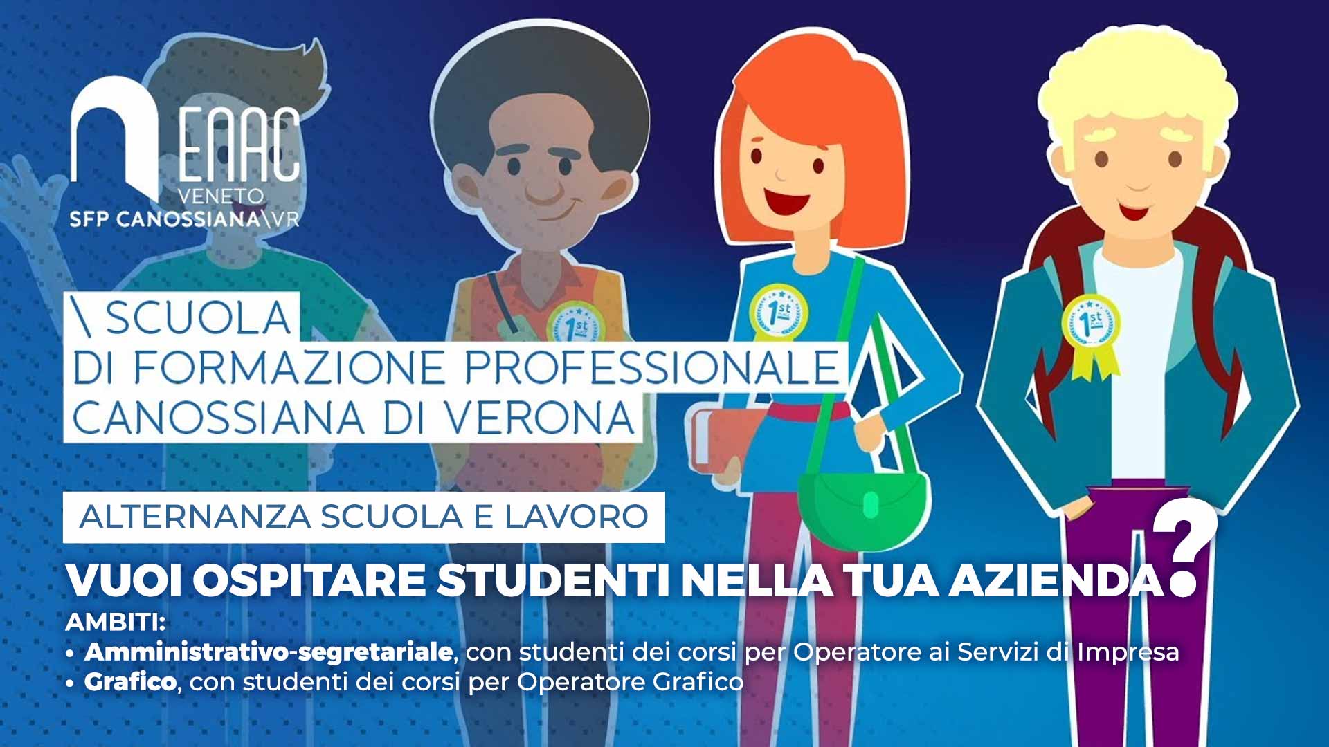 SCUOLA & LAVORO – Vuoi ospitare in azienda studenti in alternanza scuola-lavoro? Dalla Scuola Canossiana di Verona, alunni negli ambiti amministrativo-segretariale e grafico