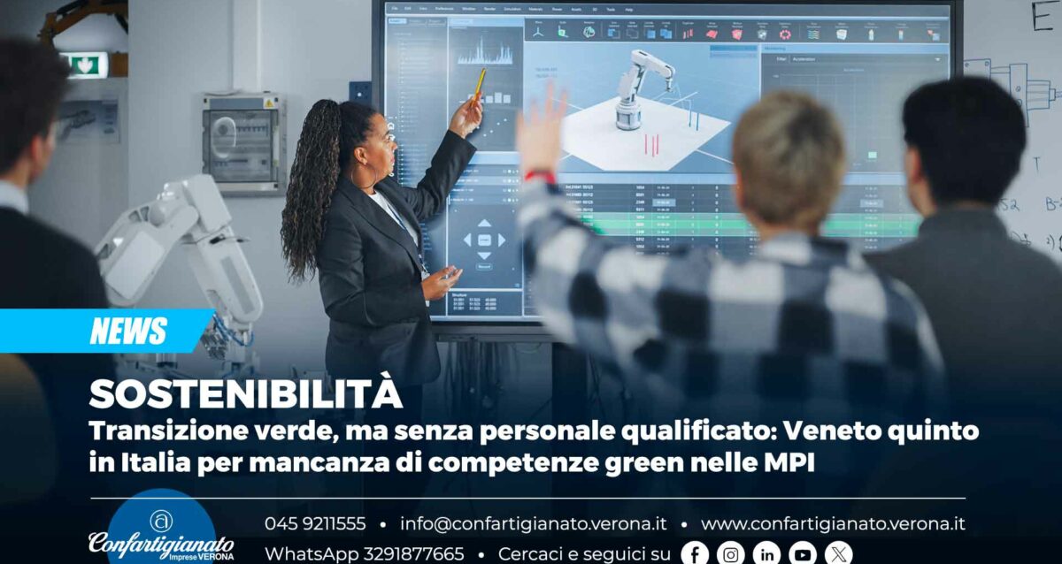 SOSTENIBILITÀ – Transizione verde, ma senza personale qualificato: Veneto quinto in Italia per mancanza di competenze green nelle MPI