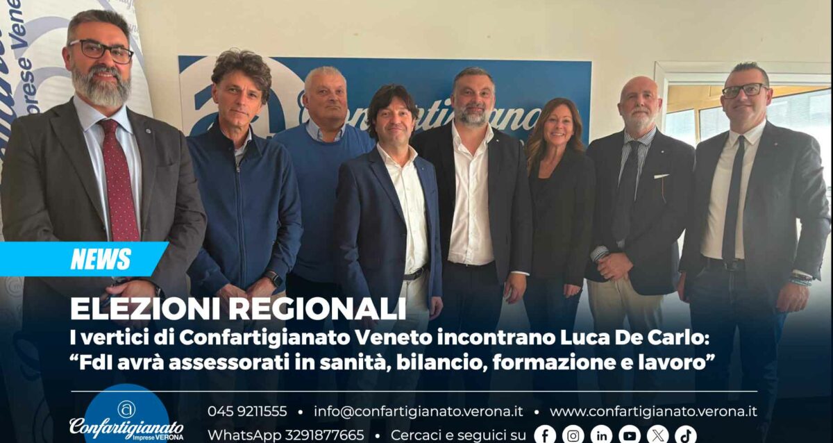 ELEZIONI REGIONALI – I vertici di Confartigianato Veneto incontrano Luca De Carlo: “FdI avrà assessorati in sanità, bilancio, formazione e lavoro”