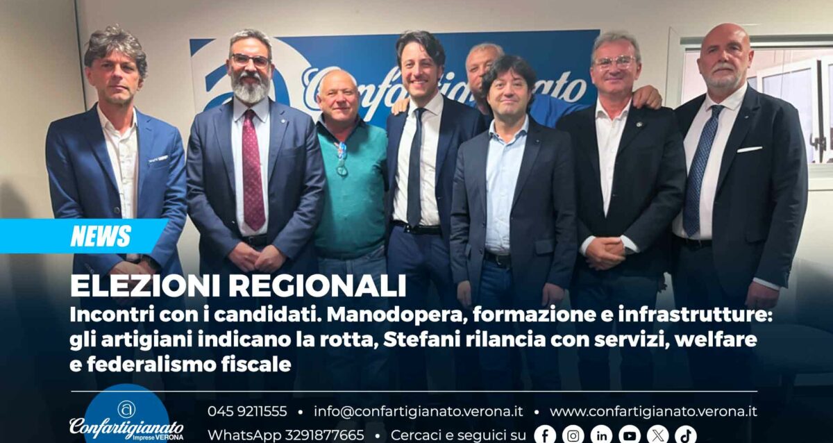 ELEZIONI REGIONALI – Incontri con i candidati. Manodopera, formazione e infrastrutture: gli artigiani indicano la rotta, Stefani rilancia con servizi, welfare e federalismo fiscale