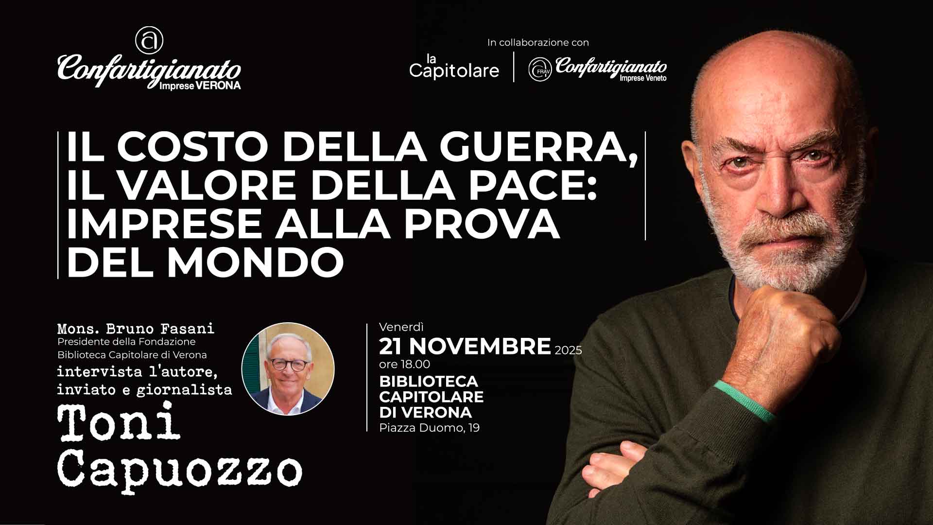 AVENTO – “Il costo della guerra, il valore della pace: imprese alla prova del mondo”: Mons. Bruno Fasani intervista il giornalista Toni Capuozzo, 21 novembre (ore 18.00) Biblioteca Capitolare di Verona