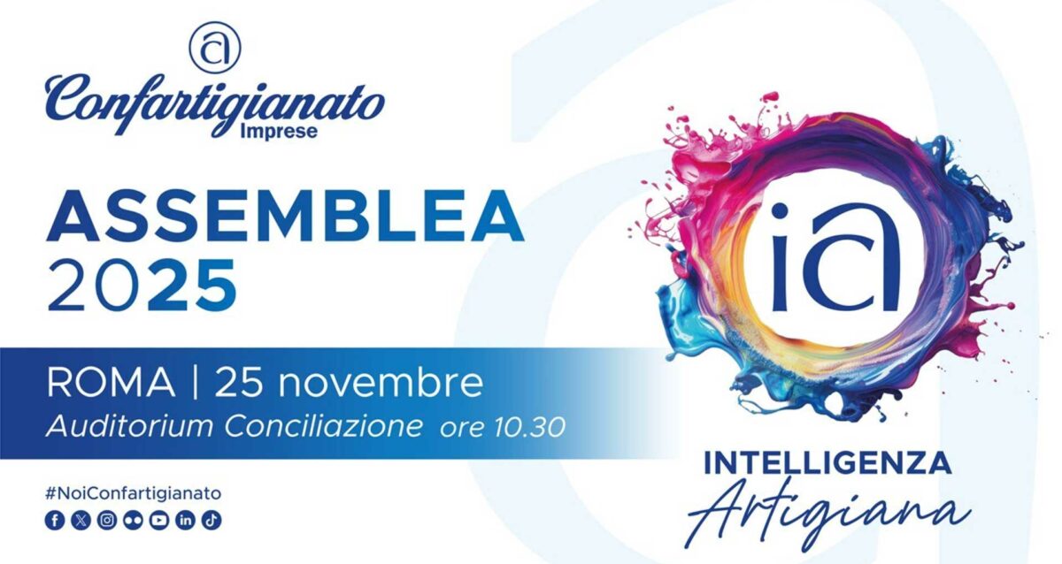 CONFARTIGIANATO – Il 25 novembre, a Roma, l’Assemblea nazionale di Confartigianato, anche in diretta streaming