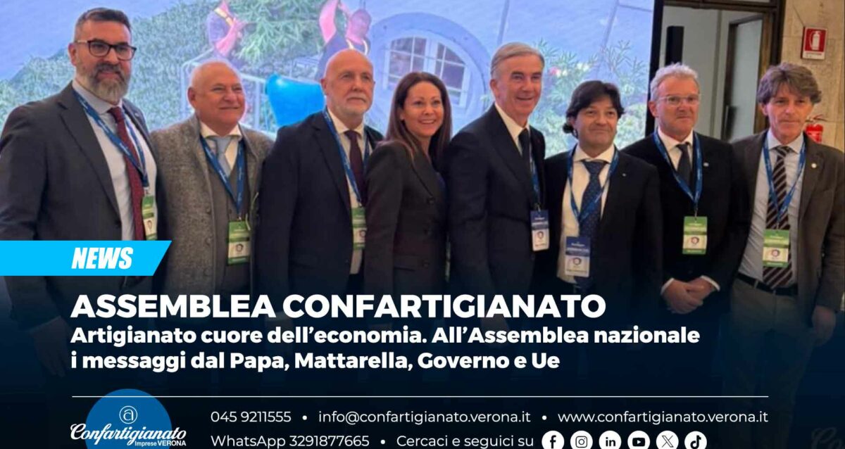 ASSEMBLEA CONFARTIGIANATO – Artigianato cuore dell’economia. All’Assemblea nazionale i messaggi dal Papa, Mattarella, Governo e Ue