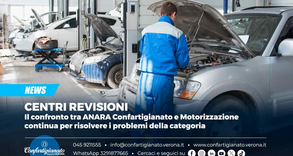 CENTRI REVISIONI – Il confronto tra ANARA Confartigianato e Motorizzazione continua per risolvere i problemi della categoria