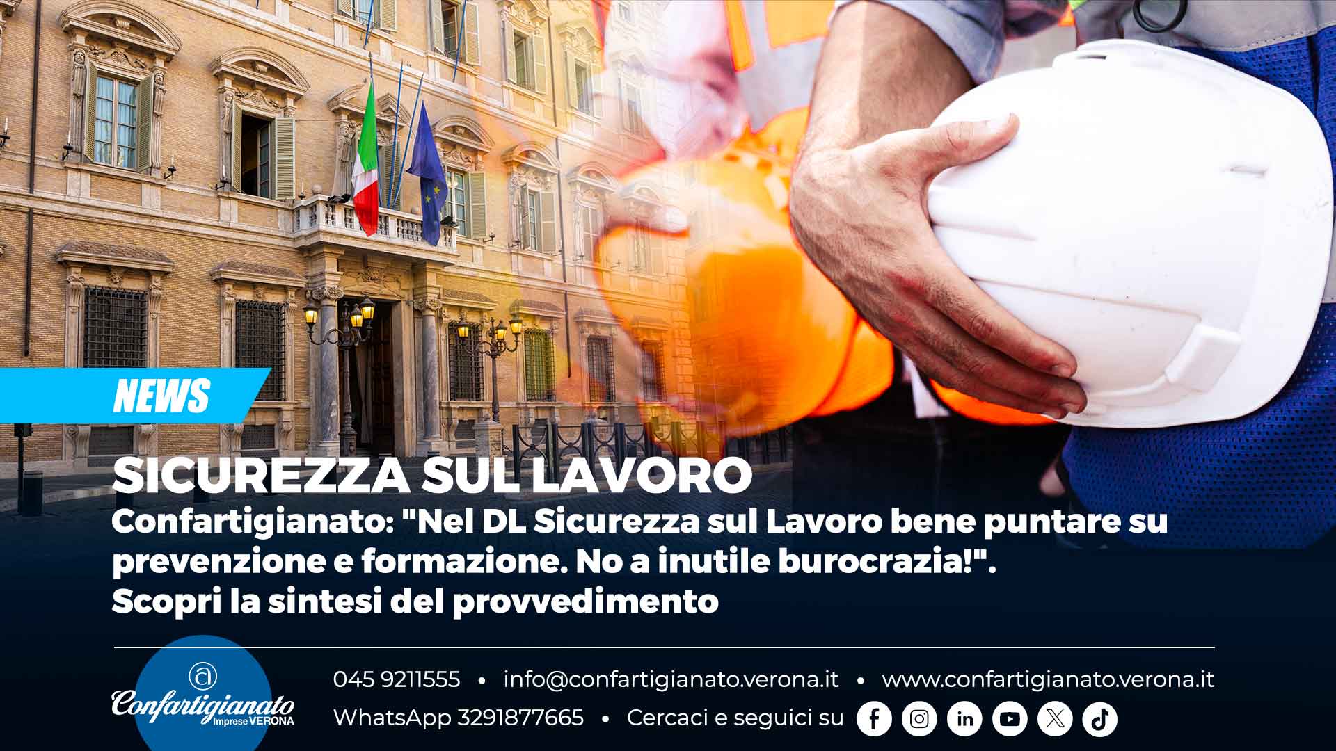 SICUREZZA SUL LAVORO – Confartigianato: "Nel DL Sicurezza sul Lavoro bene puntare su prevenzione e formazione. No a inutile burocrazia!". Scopri la sintesi del provvedimento
